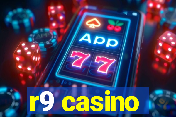 r9 casino